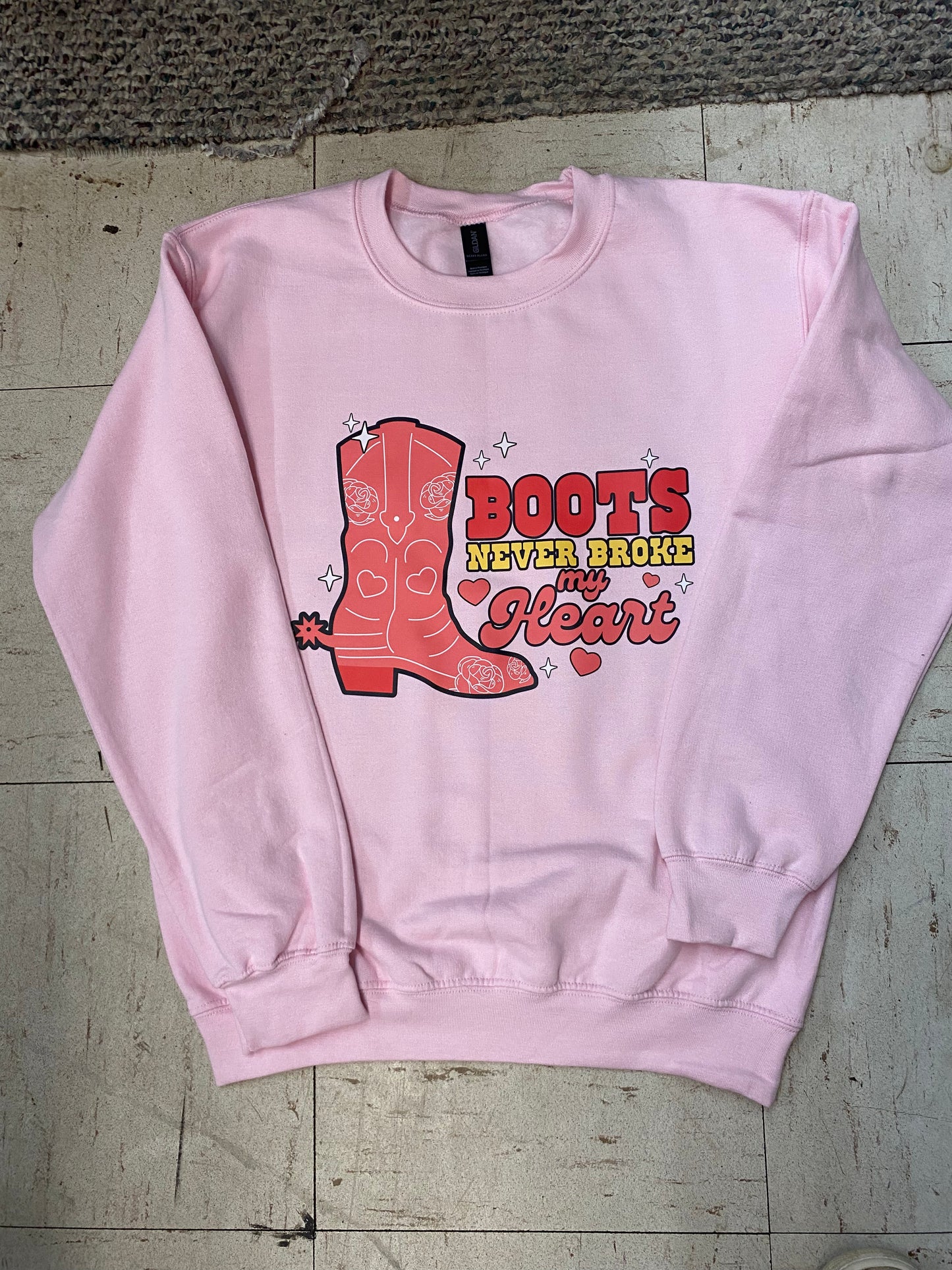 Boots Never Broke My Heart Sweatshirt